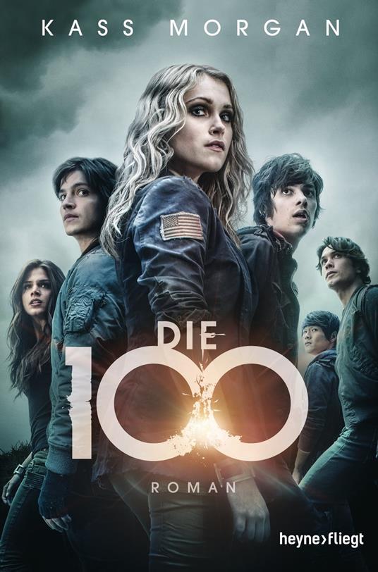 Die 100 - Kass Morgan,Michael Pfingstl - ebook