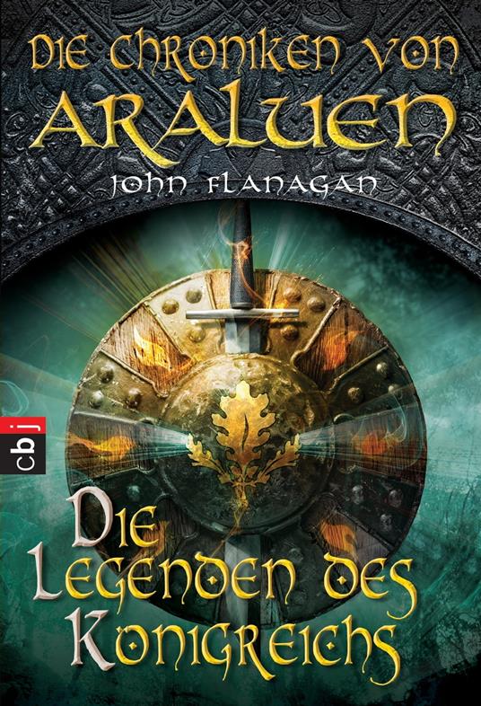 Die Chroniken von Araluen - Die Legenden des Königreichs - John Flanagan,Angelika Eisold-Viebig - ebook