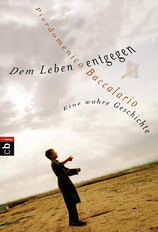 Dem Leben entgegen - Pierdomenico Baccalario,Barbara Neeb,Katharina Schmidt - ebook