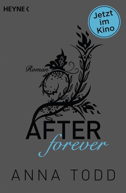 After forever - Anna Todd,Nicole Hölsken,Corinna Vierkant-Enßlin - ebook