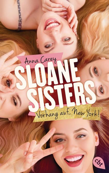 Sloane Sisters - Vorhang auf, New York! - Anna Carey,Tanja Ohlsen - ebook