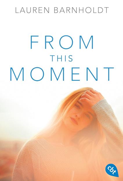 From this Moment - Lauren Barnholdt,Bettina Spangler - ebook