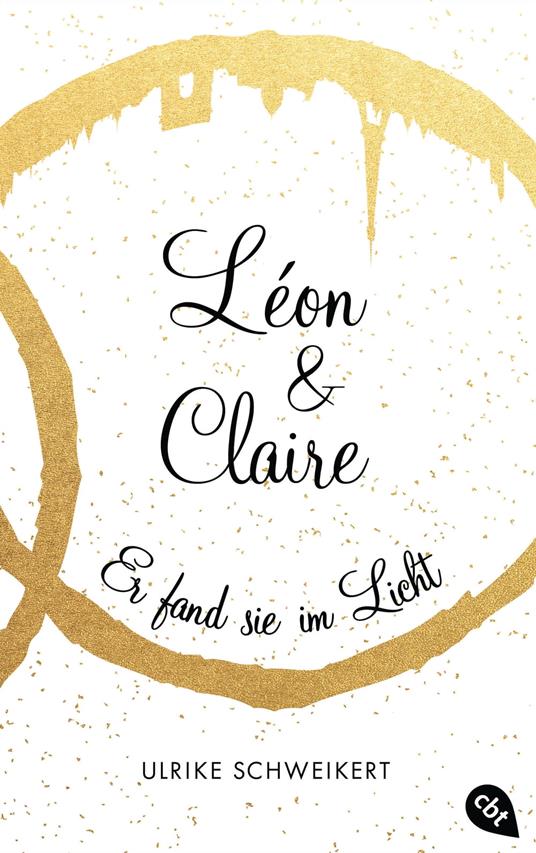 Léon & Claire - Ulrike Schweikert - ebook