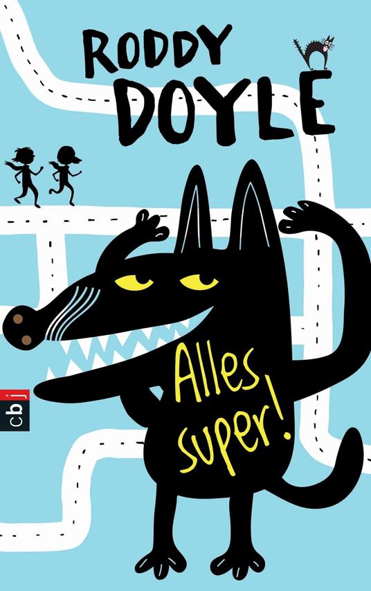 Alles super! - Roddy Doyle,Rosa Linke,Bettina Obrecht - ebook