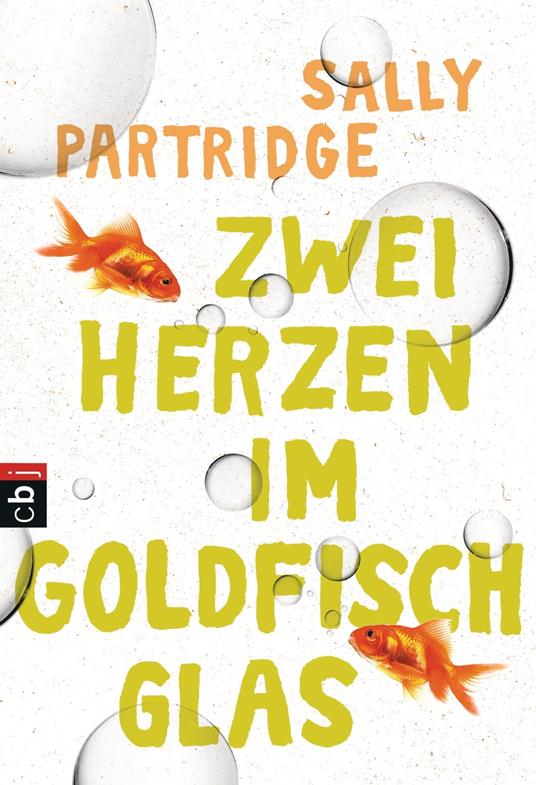 Zwei Herzen im Goldfischglas - Sally Partridge,Edith Beleites - ebook