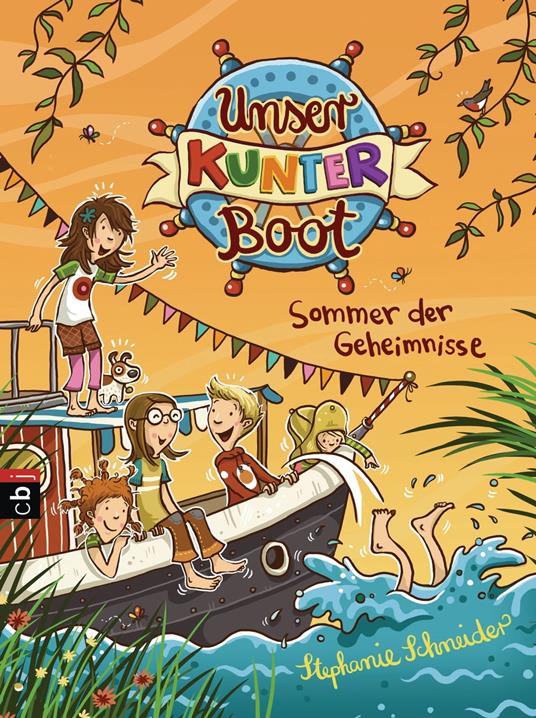 Unser Kunterboot - Sommer der Geheimnisse - Stephanie Schneider,Nina Dulleck - ebook