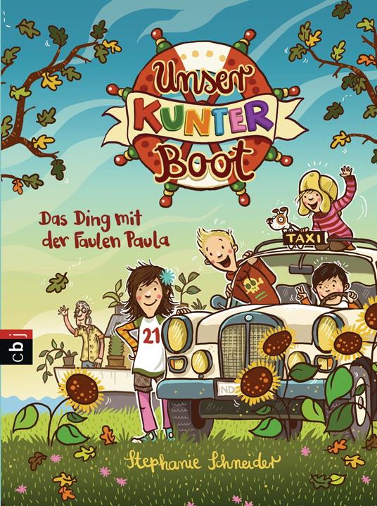 Unser Kunterboot - Das Ding mit der Faulen Paula - Stephanie Schneider,Nina Dulleck - ebook