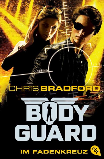 Bodyguard - Im Fadenkreuz - Chris Bradford,Karlheinz Dürr - ebook