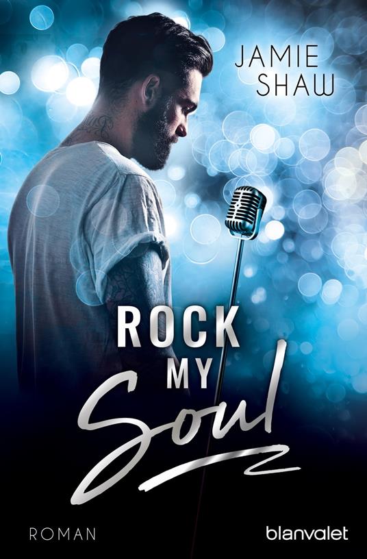 Rock my Soul - Shaw Jamie,Veronika Dünninger - ebook