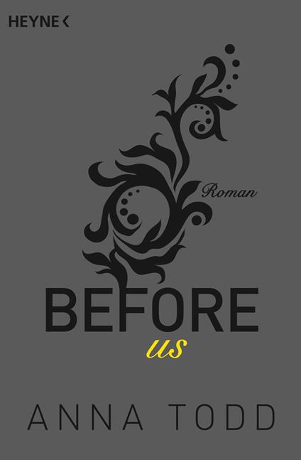 Before us - Anna Todd,Anja Mehrmann,Sabine Schilasky - ebook
