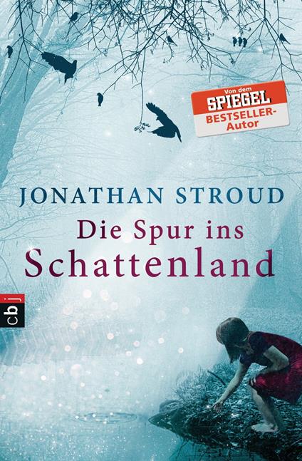 Die Spur ins Schattenland - Jonathan Stroud,Bernadette Ott - ebook