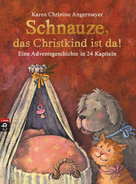 Schnauze, das Christkind ist da - Karen Christine Angermayer,Annette Swoboda - ebook