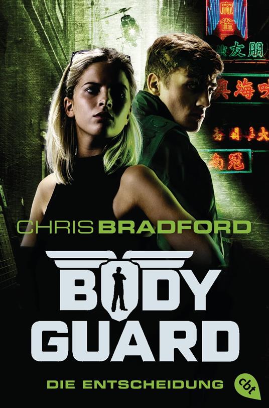 Bodyguard - Die Entscheidung - Chris Bradford,Karlheinz Dürr - ebook