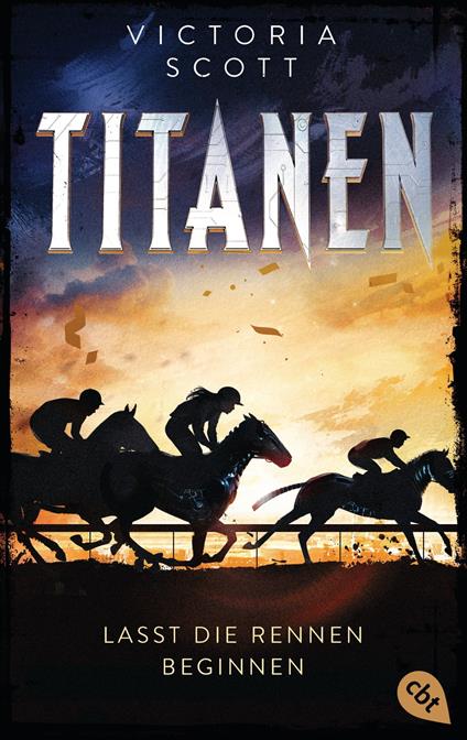 TITANEN - Lasst die Rennen beginnen - Victoria Scott,Michaela Link - ebook