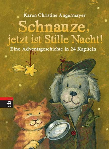 Schnauze, jetzt ist Stille Nacht! - Karen Christine Angermayer,Annette Swoboda - ebook