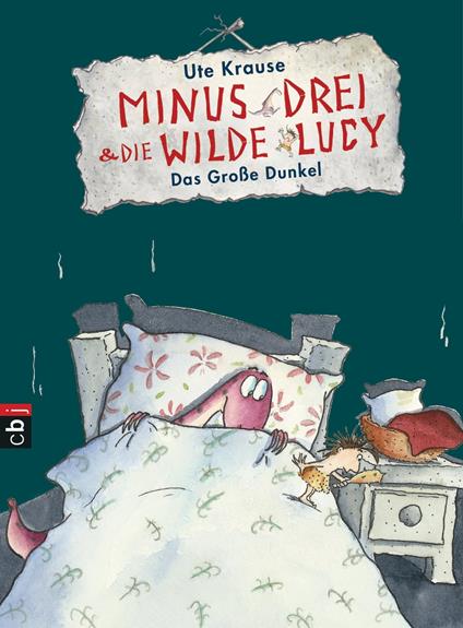Minus Drei und die wilde Lucy - Das Große Dunkel - Ute Krause - ebook