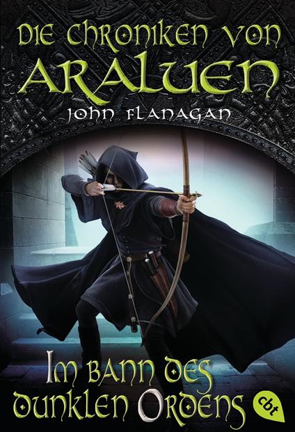 Die Chroniken von Araluen - Im Bann des dunklen Ordens - John Flanagan,Angelika Eisold-Viebig - ebook