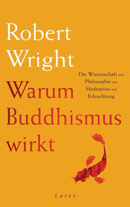 Warum Buddhismus wirkt