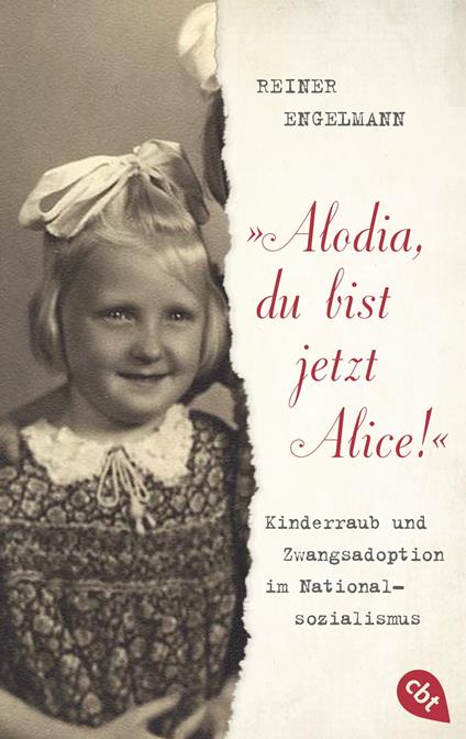 "Alodia, du bist jetzt Alice!" - Reiner Engelmann - ebook