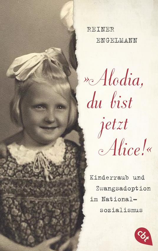 "Alodia, du bist jetzt Alice!" - Reiner Engelmann - ebook