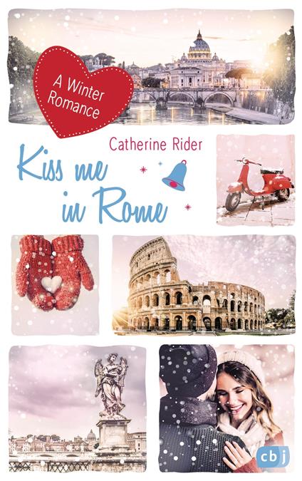 Kiss me in Rome - Catherine Rider,Franka Reinhart - ebook