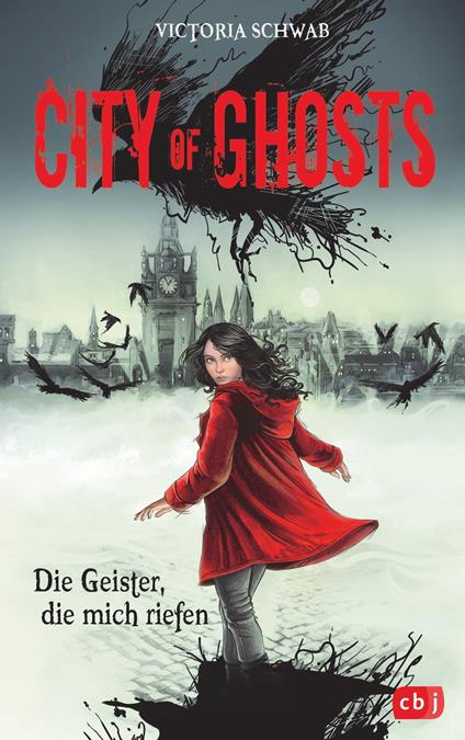 City of Ghosts - Die Geister, die mich riefen - Schwab Victoria,Tanja Ohlsen - ebook