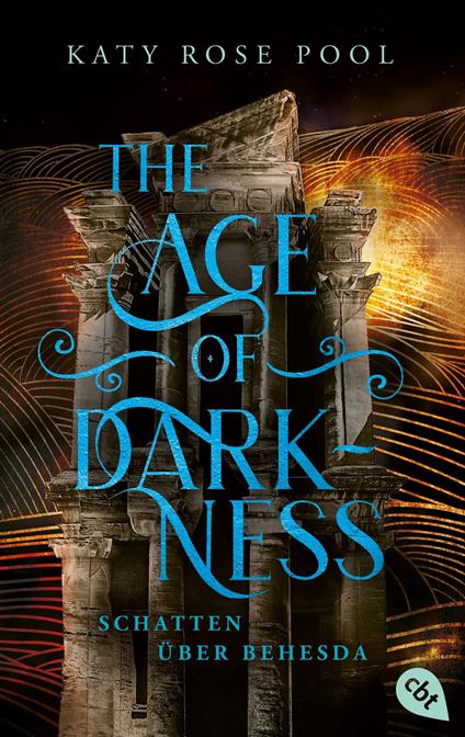 The Age of Darkness - Schatten über Behesda - Katy Rose Pool,Anja Galic - ebook
