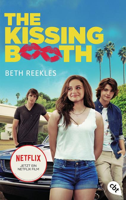 The Kissing Booth - Beth Reekles,Henriette Zeltner-Shane - ebook