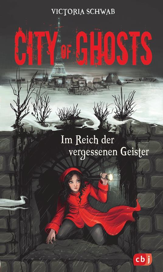 City of Ghosts - Im Reich der vergessenen Geister - Schwab Victoria,Tanja Ohlsen - ebook