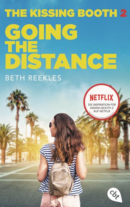 The Kissing Booth - Going the Distance - Beth Reekles,Henriette Zeltner-Shane - ebook