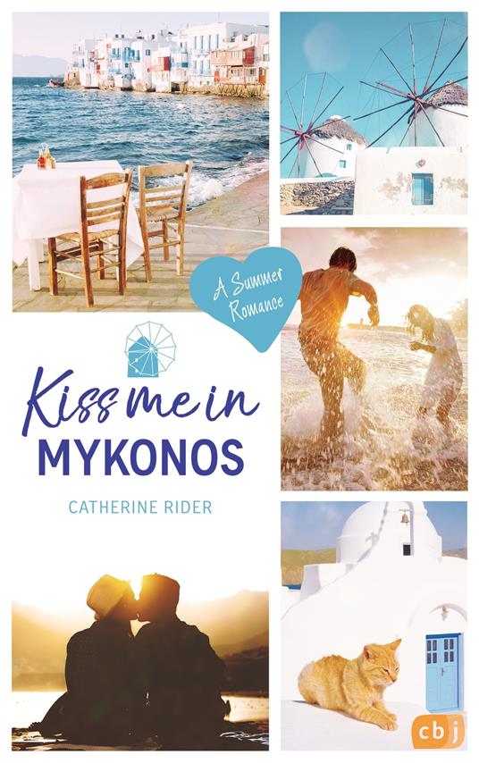 Kiss me in Mykonos - Catherine Rider,Franka Reinhart - ebook