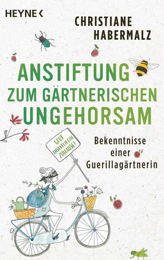 Anstiftung zum gärtnerischen Ungehorsam