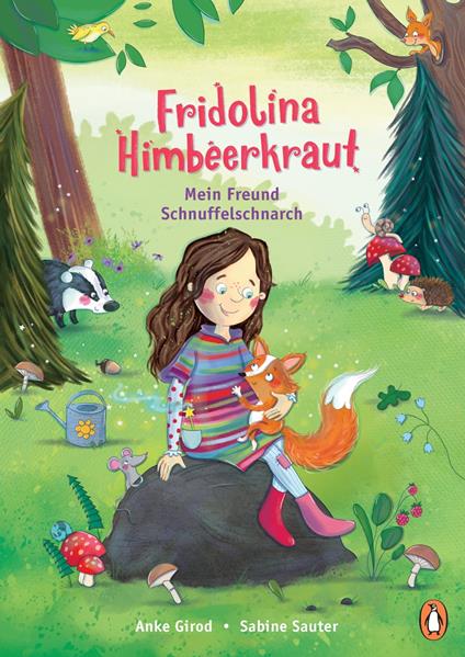 Fridolina Himbeerkraut - Mein Freund Schnuffelschnarch - Anke Girod,Sabine Sauter - ebook