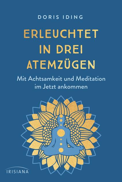 Erleuchtet in drei Atemzügen