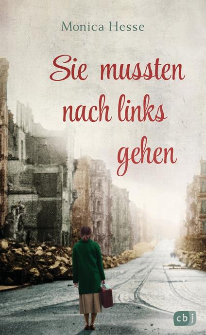 Sie mussten nach links gehen - Monica Hesse,Cornelia Stoll - ebook