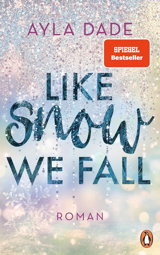 Like Snow We Fall - Ayla Dade - ebook