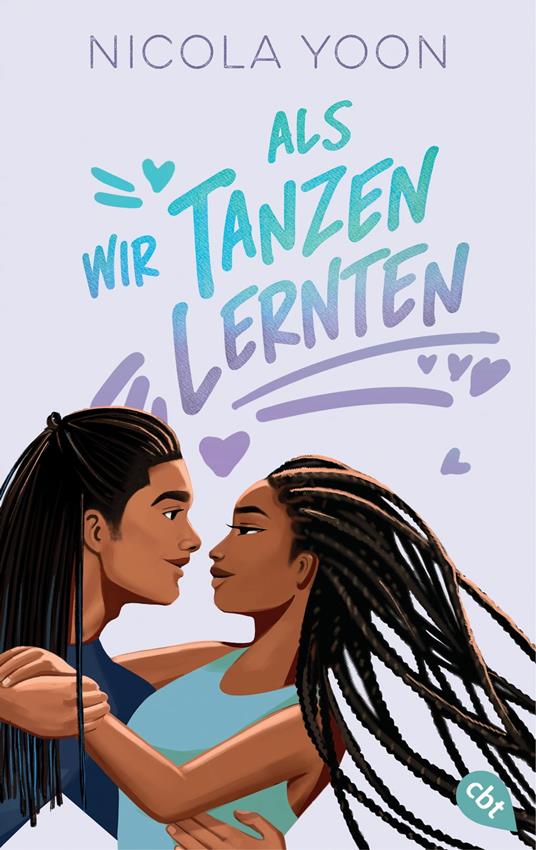 Als wir Tanzen lernten - Nicola Yoon,Dagmar Schmitz - ebook