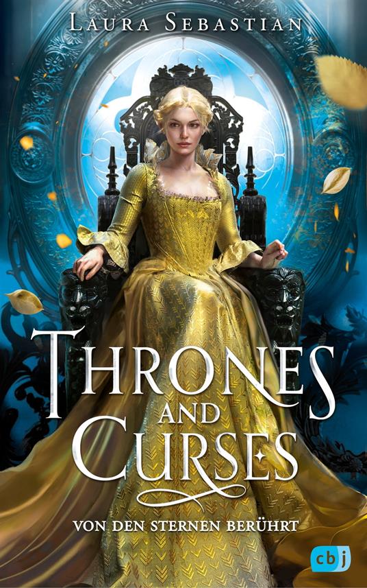 Thrones and Curses – Von den Sternen berührt - Laura Sebastian,Petra Koob-Pawis - ebook