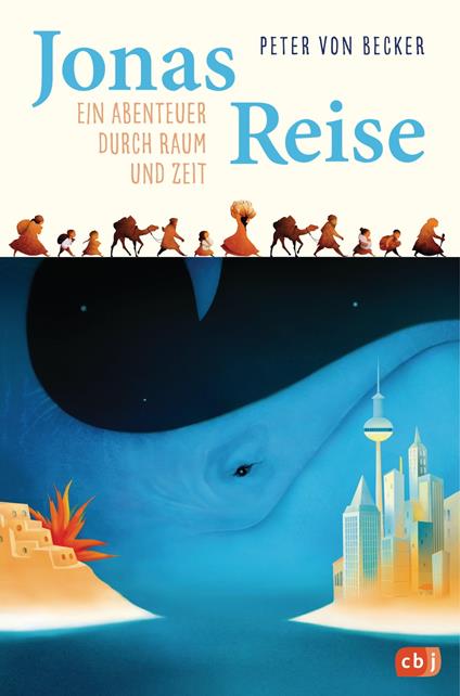 Jonas Reise – Ein Abenteuer durch Raum und Zeit - Peter von Becker,Stella Dreis - ebook