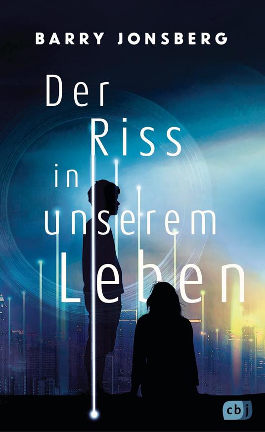 Der Riss in unserem Leben - Barry Jonsberg,Ursula Höfker - ebook