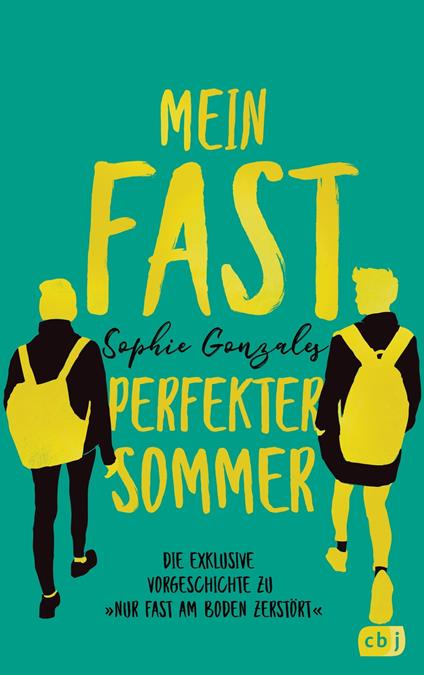 Mein fast perfekter Sommer - Sophie Gonzales,Doris Attwood - ebook