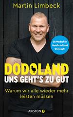 Dodoland – Uns geht’s zu gut!