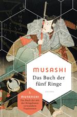 Das Buch der fünf Ringe / Das Buch der mit der Kriegskunst verwandten Traditionen