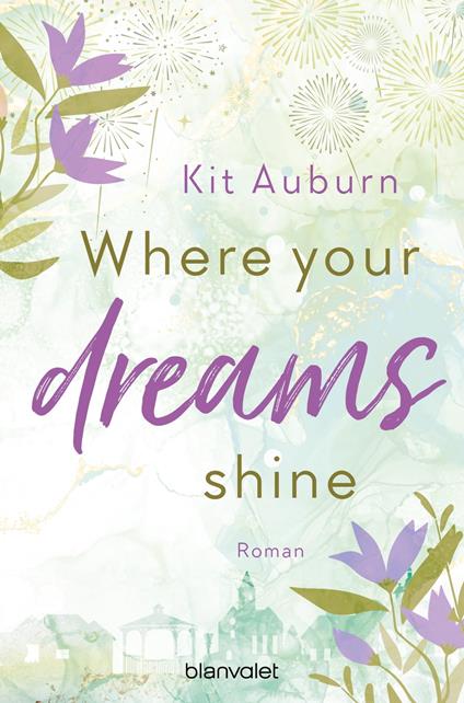 Where your dreams shine - Kit Auburn - ebook