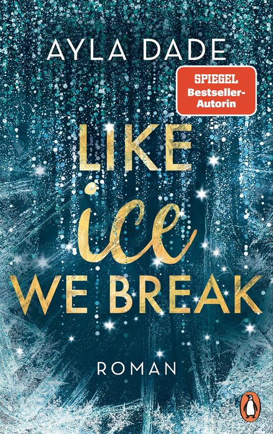 Like Ice We Break - Ayla Dade - ebook