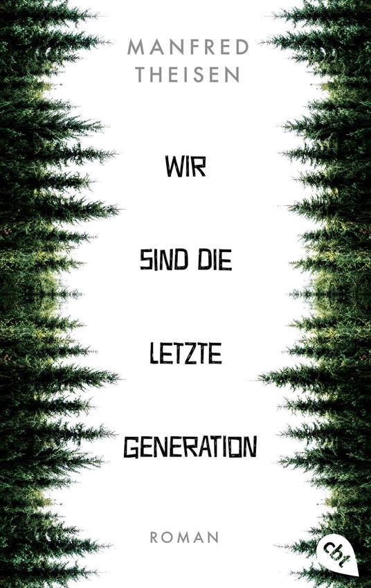 Wir sind die letzte Generation - Manfred Theisen - ebook