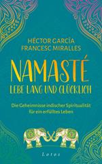 Namasté – Lebe lang und glücklich