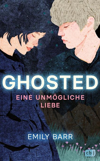 Ghosted – Eine unmögliche Liebe - Emily Barr,Petra Koob-Pawis - ebook
