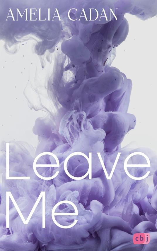 Leave Me - Amelia Cadan - ebook
