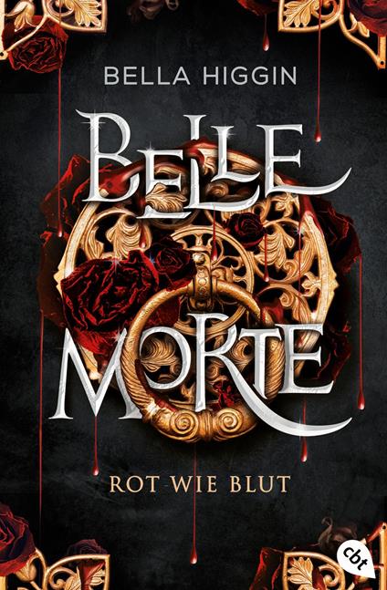 Belle Morte - Rot wie Blut - Bella Higgin,Doris Attwood - ebook
